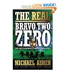 The Real Bravo Two Zero: The Truth Behind Bravo Two Zero