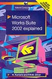 Microsoft Works Suite 2002 Explained (Babani computer books)