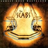 The Scabs - Sunset Over Wasteland
