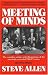 Meeting of Minds : The Complete Scripts, With Illustrations, of the Amazingly Successful PBS-TV Series - Series II