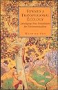 Toward a Transpersonal Ecology: Developing New Foundations for Environmentalism