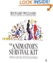 The Animator's Survival Kit: A Manual of Methods, Principles and Formulas for Classical, Computer, Games, Stop Motion and Internet Animators