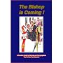 The Bishop Is Coming!: A Practical Guide for Bishops and Congregations