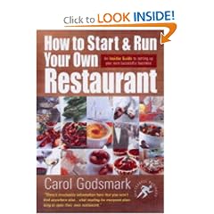 How To Start and Run Your Own Restaurant: An Insider Guide to Setting Up Your Own Successful Business (Small Business Start-ups)