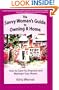 The Savvy Woman's Guide to Owning a Home: How to Care for, Improve and Maintain Your Home
