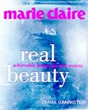 Marie Claire : real beauty : achievable beauty for real women