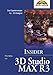 3D Studio Max R3 - Insider . Das Expertenwissen für 3D Designer