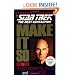 Star Trek: Make It So: Leadership Lessons from Star Trek: The Next Generation