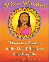 There Is a Flower at the Tip of My Nose Smelling Me