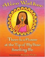There Is a Flower at the Tip of My Nose Smelling Me