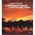 Photographie Numerique de Nuit et en Faible Lumiere