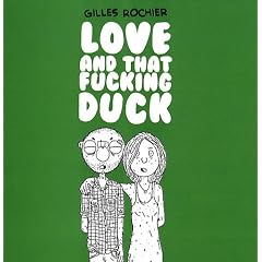 Love and that f***ing duck