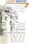 Human Accomplishment : The Pursuit of Excellence in the Arts and Sciences, 800 B.C. to 1950