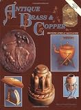 Antique Brass & Copper Identification & Value Guide