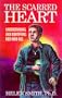 The Scarred Heart : Understanding and Identifying Kids Who Kill