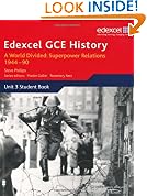 Edexcel GCE History: A World Divided: Superpower Relations 1944-90