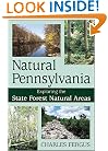 Natural Pennsylvania: Exploring the State Forest Natural Areas