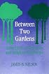 Between Two Gardens: Reflections on Sexuality and Religious Experience