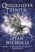 Quicksilver Zenith (Quicksilver Trilogy)
