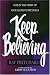 Search : Keep Believing: God in the Midst of Our Deepest Struggles