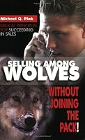 Cover of "Selling Among Wolves: Without J...