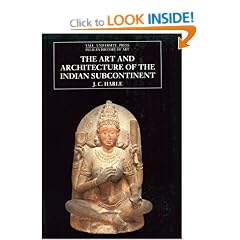 The Art and Architecture of the Indian Subcontinent (Yale University Press Pelican History of Art Series)