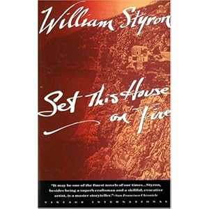 Set This House on Fire - William Styron