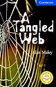 A Tangled Web Level 5 (Cambridge English Readers)