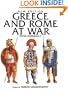 Greece and Rome at War