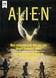 Alien. Das unheimliche Wesen aus einer fremden Welt / Die R�ckkehr / Alien III. Die drei Alien- Romane in einem Band.