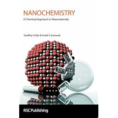 Nanochemistry: A Chemical Approach to Nanomaterials