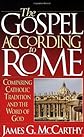 The Gospel According to Rome