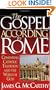 The Gospel According to Rome: Comparing Catholic Tradition and the Word of God