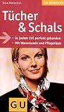 T&uuml;cher und Schals (GU Gesundheits-Kompasse) - Telse Wokersien