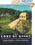 The CODE OF KINGS: THE LANGUAGE OF SEVEN SACRED MAYA TEMPLES AND TOMBS