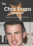 The Chris Evans Handbook - Everything you need to know about Chris Evans