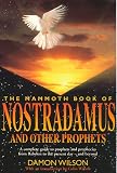 The mammoth book of Nostradamus and other prophets