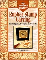 Rubber Stamp Carving (Weekend Crafter)