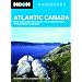 Moon Atlantic Canada: Nova Scotia, New Brunswick, Prince Edward Island, Newfoundland, and Labrador (Moon Handbooks)