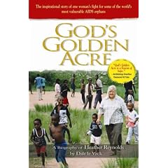 God's Golden Acre: A Biography of Heather Reynolds