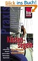 K�stensegeln - Was Mitsegler wissen m�ssen. Praxis - die neuen handlichen Ratgeber - Segelkunde