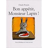 Bon app�tit, Monsieur Lapin !par Claude Boujon