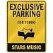 EXCLUSIVE PARKING  FOR FORRO STARS  PARKING SIGN MUSIC