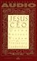 Jesus CEO: Using Ancient Wisdom for Visionary Leadership
