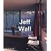 Jeff Wall (Contemporary Artists (Phaidon))