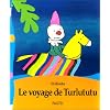 Le voyage de Turlututu