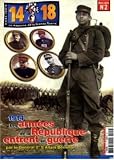  : 14-18 Le Magazine De La Grande Guerre