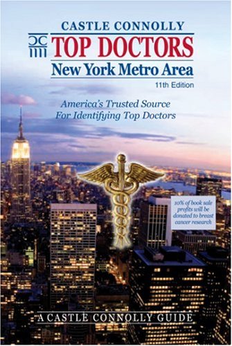 Top Doctors: New York Metro Area 11th Edition (Top Doctors: New York Metro Area)