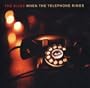 When The Telephone Rings