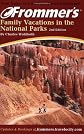 Frommer's Family Vacations in the National Parks (Park Guides)